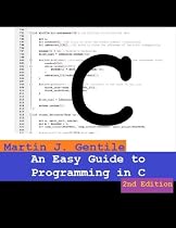 An Easy Guide to Programming in C-From Free Kindle Books Library