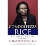 Condoleezza Rice: An American Life: A Biography