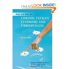 Hope and Help for Chronic Fatigue Syndrome and Fibromyalgia (Second Edition) (Hope &... by Russell Howe, Alan Logan and Alison Bested