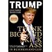 Think Big and Kick Ass in Business and Life [THINK BIG & KICK ASS IN BUSINE]