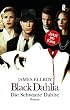 Black Dahlia - Die schwarze Dahlie: Roman zum Film