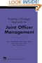 Framing a Strategic Approach for Joint Officer Management