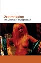 Deathtripping: Underground Trash Cinema (Screenprint)
