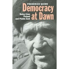 Democracy at Dawn: Notes from Poland and Points East (Eastern European Studies)