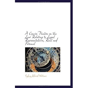 【クリックで詳細表示】A Concise Treatise on the Law Relating to Legal Representatives， Real and Personal [ペーパーバック]