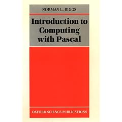 Introduction to Computing with PASCAL (Oxford Science Publications)