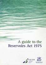 A Guide to the Reservoirs Act, 1975