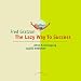 The Lazy Way to Success: Ohne Anstrengung ALLES erreichen