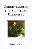 Understanding the Spiritual Exercises