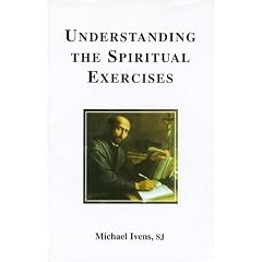 Understanding the Spiritual Exercises: Text and Commentary : a Handbook for Retreat Directors (Inigo texts series)