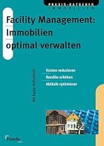 Facility Management, Immobilien optimal verwalten