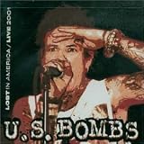 U.S. Bombs -  Lost in America: Live 2001
