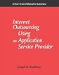 Internet Outsourcing Using an Application Service Provider