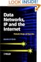 Data Networks, IP and the Internet: Protocols, Design and Operation