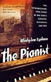 The Pianist: The Extraordinary True Story of One Man's Survival in Warsaw, 1939-1945