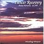 Cancer Recovery-Healing Power