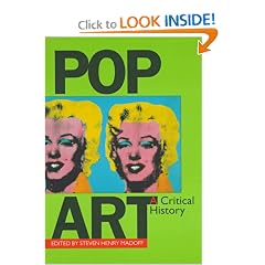 Pop Art: A Critical History (The Documents of Twentieth-Century Art)