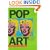 Pop Art: A Critical History (Documents of Twentieth-Century Art)