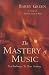 The Mastery of Music