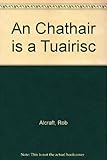 An chathair is a tuairisc
