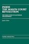Inside the Mason Court Revolution: The High Court of Australia Transformed