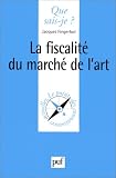 La Fiscalite du marche de l'art