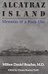 Alcatraz Island: Memoirs of a Rock Doc