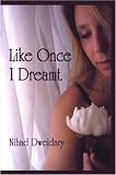 Like Once I Dreamt