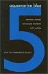 Aquamarine Blue 5: Personal Stories Of College Students With Autism