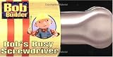  : Bob's Busy Screwdriver (Bob the Builder)