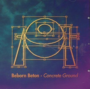 Beborn Beton - Concrete Ground - Zortam Music