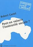 Peut-on vaincre l\'insécurité sociale?