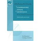 Click here to buy  A Comprehensive Manual of Abhidhamma: Buddhist Publication Society, Sri Lanka, 11993 (Vipassana Meditation and the... by Bhikkhu Bodhi.