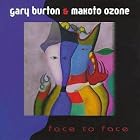 Face to Face by  Makoto Ozone and Gary Burton 