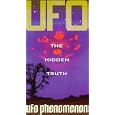 UFO the Hidden Truth: Ufo Phenomenon