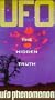UFO the Hidden Truth: Ufo Phenomenon [VHS]