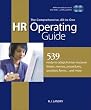 The Comprehensive, All-in-One HR Operating Guide: 539 Ready to Adapt Human Resource Letters, Memos, Procedures, Practices, Forms . . . and More