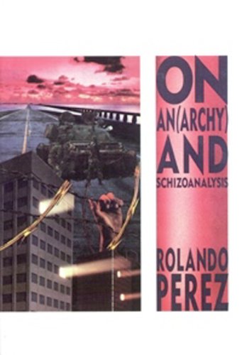 Anarchy and Schizoanalysis, On