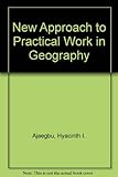 A new approach to practical work in geography