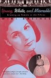 Young, White, and Miserable: Growing Up Female in the Fifties