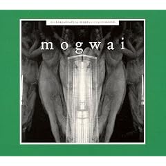 Kicking a Dead Pig: Mogwai Songs Remixed + Fear Satan Remixes