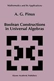 Boolean Constructions in Universal Algebras (Mathematics and Its Applications)
