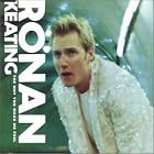 Way You Make Me Feel, Pt. 1 by  Ronan Keating 