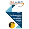 Verm�gensaufbau mit der Dividendenstrategie: Mit monatlichen Dividenden inflationsgesch�tzt zur finanziellen Freiheit