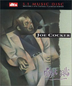 Joe Cocker - Night Calls [dts-CD] [SURROUND SOUND] [DVD-AUDIO] - Zortam Music
