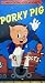 Porky Pig