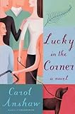 Lucky in the Corner: A Novel