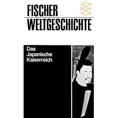 Fischer Weltgeschichte Bd. 20: Das Japanische Kaiserreich