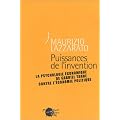 Puissances de l'invention : La Psychologie �conomique de Gabriel Tarde contre l'�conomie politique
