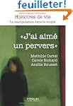 J'ai aim� un pervers. La manipulation...